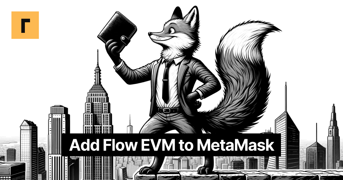 Add Flow EVM to MetaMask