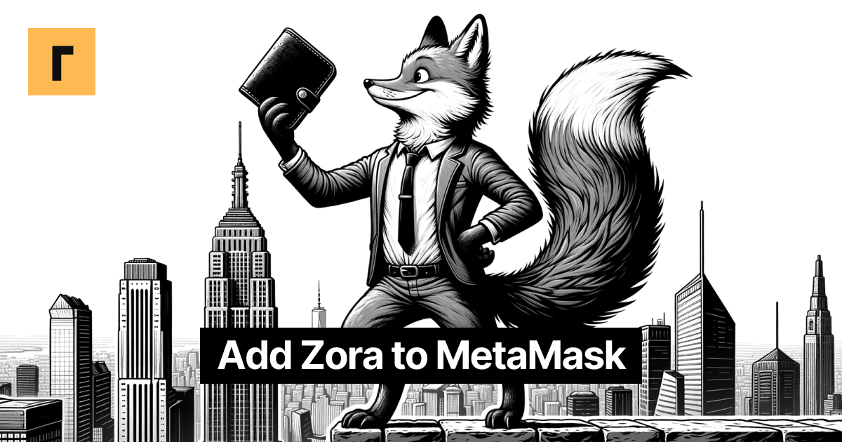 Add Zora to MetaMask